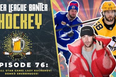 NHL All Star Game! Lazy Kucherov! Demko SnubbHuggs! 2023-2024 NHL Season Beer League Banter: S03E12