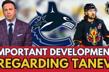🔴 WOW! IMPORTANT DEVELOPMENT IN THE CHRIS TANEV DERBY AND THE CANUCKS