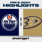 NHL Highlights | Oilers vs. Ducks - February 9, 2024