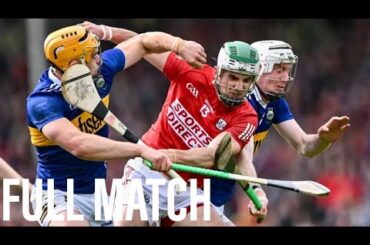 A CRACKER IN CORK | Cork v. Tipperary, 2023 Munster SHC Championship Round Three (FULL MATCH)
