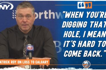 Islanders coach Patrick Roy comments on team's loss to Calgary in Saturday matinee | SNY