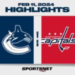 NHL Highlights | Canucks vs. Capitals - February 11, 2024