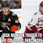 JOSH MANSON TRADED TO THE COLORADO AVALANCHE (Instant Analysis) | DataCast
