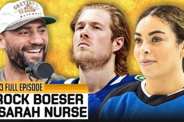 Brock Boeser & Sarah Nurse Let It Fly From Gretzkys Basement - Episode 483