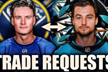 TWO TRADE REQUESTS CONFIRMED: BUFFALO SABRES & SAN JOSE SHARKS FORWARDS WANT OUT (Olofsson, Labanc)