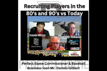 Dennis Gilbert on Recruiting as an agent in the 80's & 90's vs Today