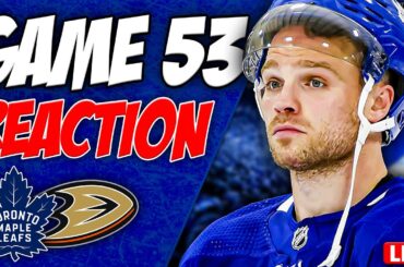 Maple Leafs vs Anaheim Ducks LIVE POST GAME | Game 53 REACTION