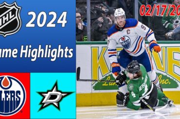 Edmonton Oilers vs Dallas Stars FULL GAME 2/17/2024 | NHL Highlights | NHL Season 2024