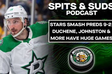 Stars Smash The Preds 9-2 | Spits & Suds