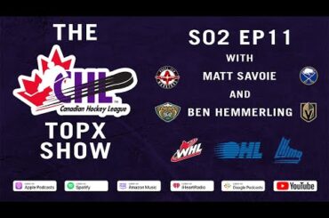CHL TopX Show -  Matt Savoie and Ben Hemmerling