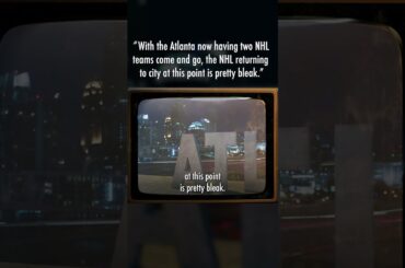 WHY ATLANTA PROBABLY WILL NEVER GET ANOTHER NHL TEAM