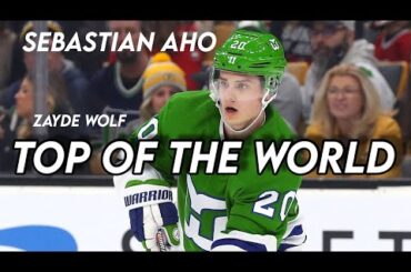 Sebastian Aho - Top Of The World [Zayde Wolf] Mix