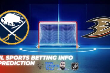 Buffalo Sabres VS Anaheim Ducks: NHL Sports Betting Info for 2/19/24