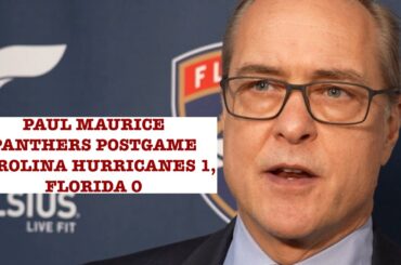 Paul Maurice, Panthers Postgame: Carolina Hurricanes 1, Florida 0