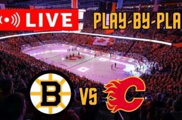 LIVE: Boston Bruins VS Calgary Flames Scoreboard/Commentary!