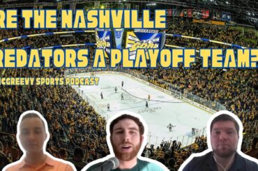 The State of the Nashville Predators | Do We Think This Team Could Make Playoffs