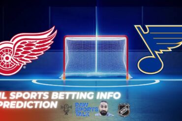 Detroit Red Wings VS St. Louis Blues: NHL Sports Betting Info for 2/24/24