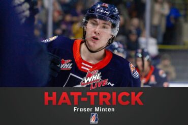 WHL Hat-Tricks - Fraser Minten