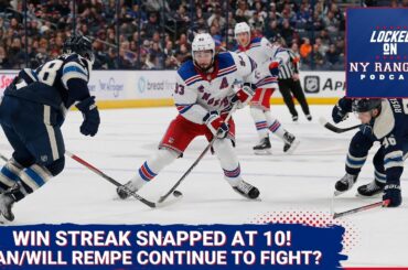 Rangers win streak CRASHES to a halt against Jackets... Can/will Rempe keep fighting every game??