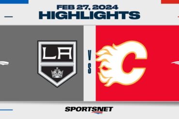 NHL Highlights | Kings vs. Flames - February 27, 2024