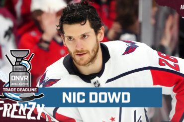 Nic Dowd Trade Would Make Avalanche PK Elite? | NHL Trade Deadline