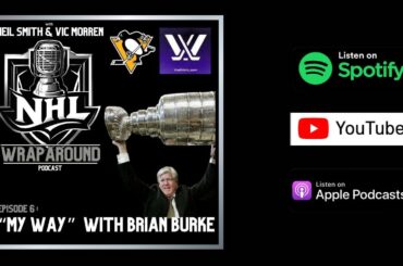 EP 6 “My Way” with Brian Burke