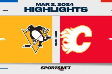 NHL Highlights | Flames vs. Penguins  - March 2, 2024