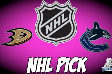 Anaheim Ducks vs Vancouver Canucks 3/3/24 NHL Free Pick | NHL Betting Tips