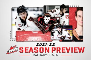 2021-22 Season Preview - Calgary Hitmen