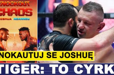 TIGER: CYRK ADAMKA, GRA AJ-A I NGANNOU, TRENER O USYK - FURY