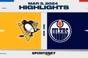 NHL Highlights | Penguins vs. Oilers - March 3, 2024