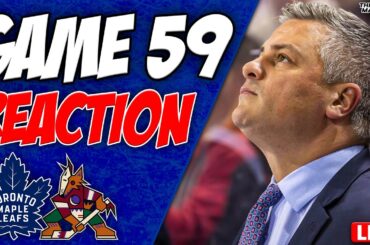 Maple Leafs vs Arizona Coyotes LIVE POST GAME | Game 59 REACTION
