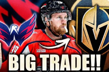VEGAS GOLDEN KNIGHTS MAKE A BIG TRADE W/ THE WASHINGTON CAPITALS (Anthony Mantha)