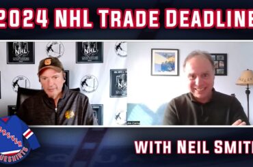 Exclusive: Neil Smith's Inside Scoop on 2024 NHL Trade Deadline