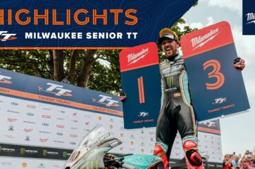 Milwaukee Senior TT - Highlights | 2023 Isle of Man TT Races