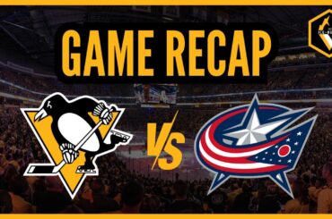 Game Recap | Pittsburgh Penguins vs. Columbus Blue Jackets