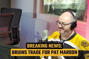 BREAKING NEWS: Bruins Trade for Pat Maroon - Zolak & Bertrand Instant Reaction