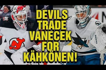 NJ Devils TRADE Vitek Vanecek For Kaapo Kähkönen! Devils Get 2 Goalies on Trade Deadline Day!