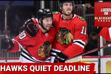 Chicago Blackhawks Stay Put During NHL Trade Deadline, + Frank Nazar & Landon Slaggert Coming Soon?