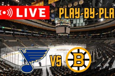 LIVE: St. Louis Blues VS Boston Bruins Scoreboard/Commentary!