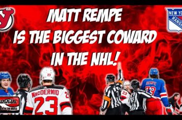 NJ Devils Lose 3-1 to NY Rangers MATT REMPE IS THE BIGGEST COWARD IN THE NHL!