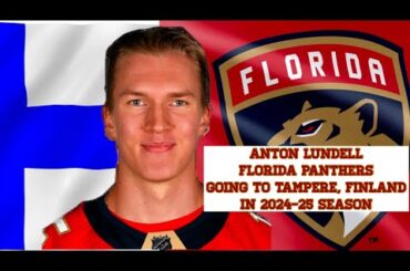 Anton Lundell, Florida Panthers Going to Finland for 2024-25 NHL Global Series