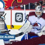 DNVR Avalanche Watchalong | Colorado Avalanche at Calgary Flames