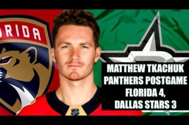 Matthew Tkachuk, Panthers Postgame: Florida 4, Dallas Stars 3