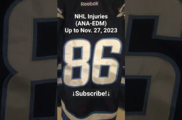 NHL Injuries (ANA-EDM) After Games of November 26, 2023