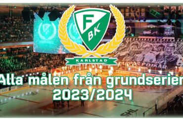 Färjestad BK | Alla målen från grundserien | Säsongen 2023/2024
