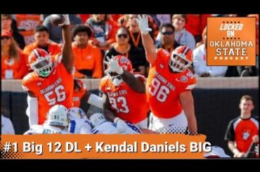 Oklahoma State's #1 Big 12 Defensive Line Time & Kendal Daniels All-American Reintroduction