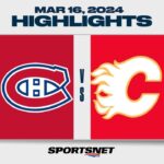 NHL Highlights | Canadiens vs. Flames - March 16, 2024