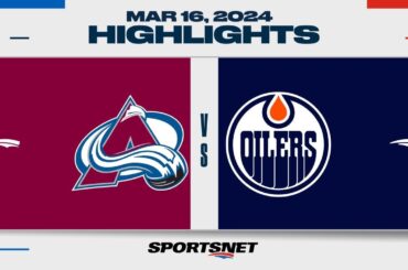 NHL Highlights | Avalanche vs. Oilers - March 16, 2024