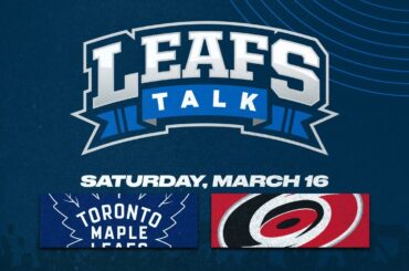 Maple Leafs vs. Hurricanes LIVE Post Game Reaction - Leafs Talk